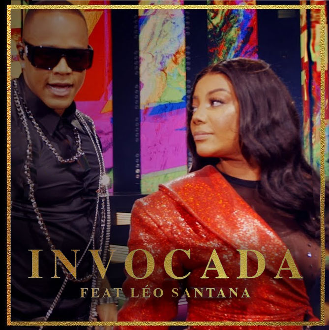 Ludmilla feat. Léo Santana - Invocada