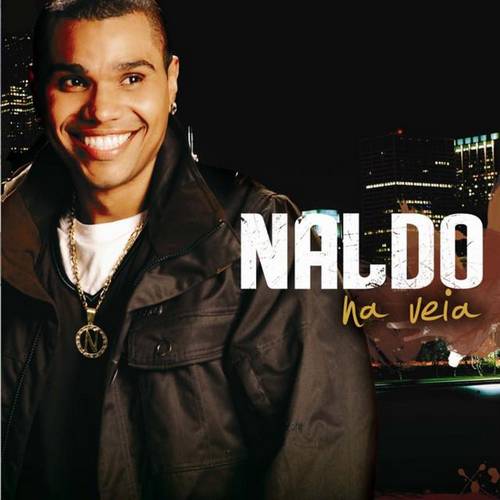 Naldo - Na Veia