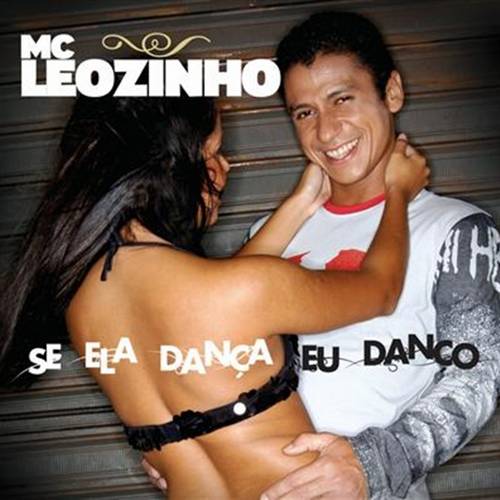 Mc Leozinho - Se Ela Dança, Eu Danço